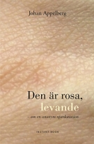 Den �r rosa, levande 